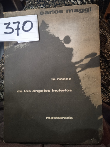 La Noche De Los Angeles Inciertos De Carlos Maggi