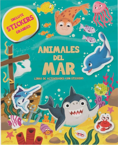 Animales Del Mar - Libro De Actividades Con Stickers Grandes