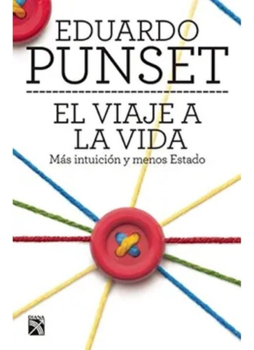 El Viaje A La Vida - Eduardo Punset - Original