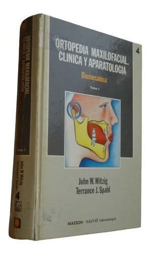 Ortopedia Maxilofacial. Clínica Y Aparatología Biomec&-.