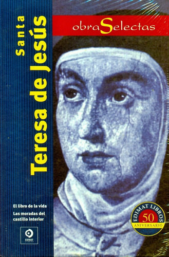 Santa Teresa De Jesús - Obras Selectas - Obraselectas