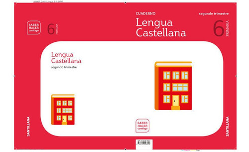 Cuaderno Lengua 6 Primaria 2 Trim Saber Hacer Contigo, De Varios Autores. Editorial Santillana Educación, S.l., Tapa Blanda En Español