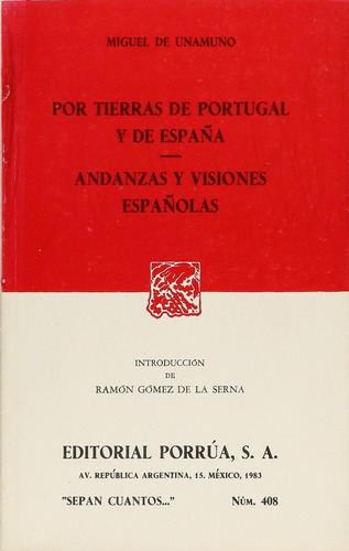 Por tierras de Portugal y de España · Andanzas y visiones españolas: No, de Unamuno Y Jugo, Miguel De., vol. 1. Editorial Porrua, tapa pasta blanda, edición 1 en español, 1983