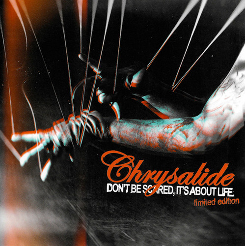 Cd Don't Be Scared, It's About Life (chrysalide) Estándar