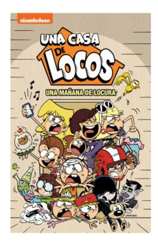 Una Mañana De Locura (the Loud House. Cómic 6) Nickelodeon 