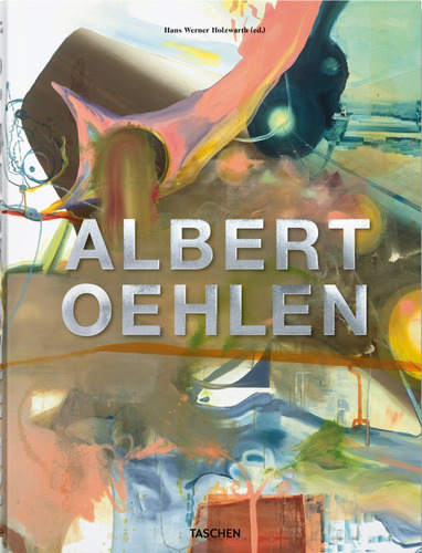 Albert Oehlen, de Oehlen, Albert. Editora Paisagem Distribuidora de Livros Ltda., capa dura em inglés/francés/alemán, 2017