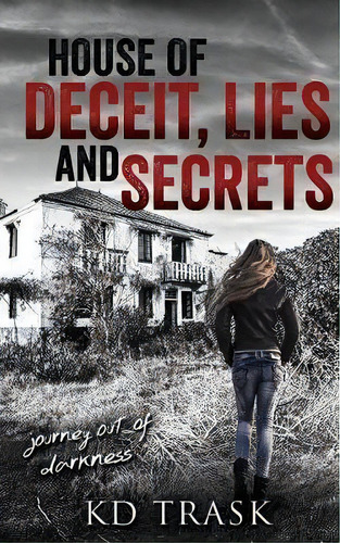 House Of Deceit, Lies And Secrets, De Kd Trask. Editorial Xulon Press, Tapa Blanda En Inglés