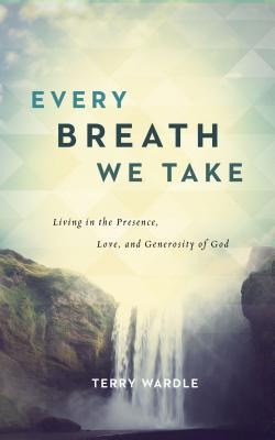 Libro Every Breath We Take: Living In The Presence, Love,...