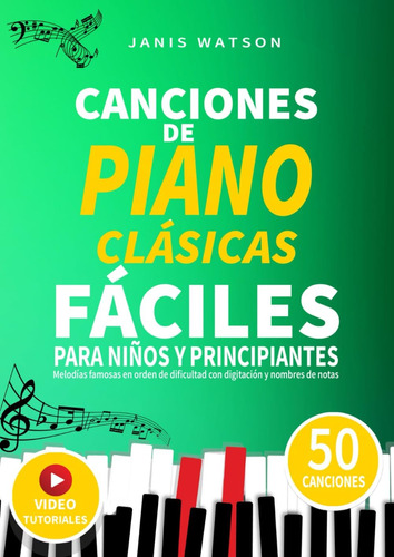 Libro: Canciones De Piano Clásicas Fáciles Para Niños Y Prin