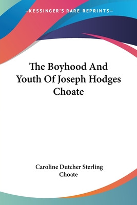 Libro The Boyhood And Youth Of Joseph Hodges Choate - Cho...