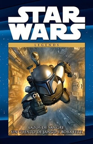 Col Star Wars Legends 10: Lazos De Sangre Un Cuento De Jango Y Boba Fett, De Tom Taylor. Editorial Panini Coleccionable Argentina, Tapa Blanda En Español, 2020