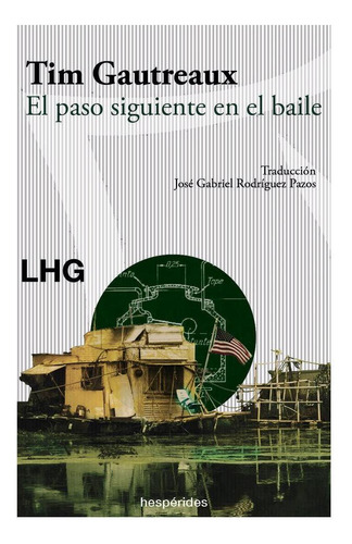 El Paso Siguiente En El Baile, De Gautreaux, Tim., Vol. 1. Editorial Las Hespã©rides, Tapa Blanda, Edición 1 En Español, 2019