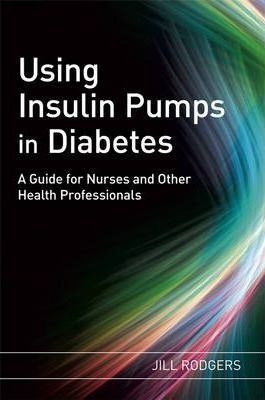 Using Insulin Pumps In Diabetes - Jill Rodgers