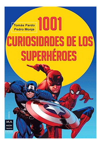 Superheroes 1001 Curiosidades De Los