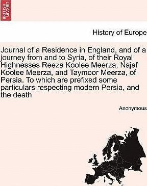 Journal Of A Residence In England, And Of A Journey From ...