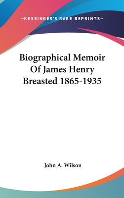 Libro Biographical Memoir Of James Henry Breasted 1865-19...