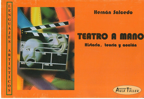 Teatro A Mano. Historia, Teoria Y Accion