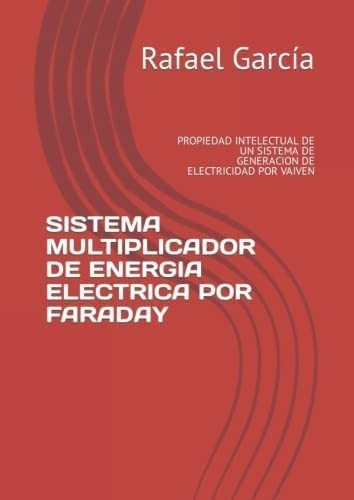 Libro: Sistema Multiplicador De Energia Electrica Por Farada