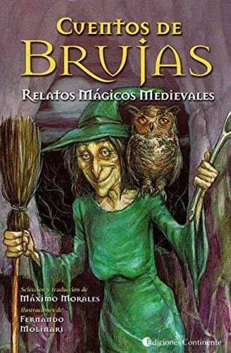 Cuentos De Brujas. Relatos Mágicos Medievales