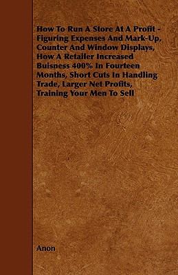 Libro How To Run A Store At A Profit - Figuring Expenses ...