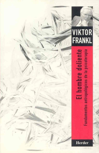 Hombre Doliente, El - Viktor E. Frankl