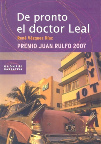 De Pronto El Doctor Leal - Rene Vazquez Diaz