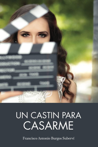 Libro: Un Castin Para Casarme (spanish Edition)