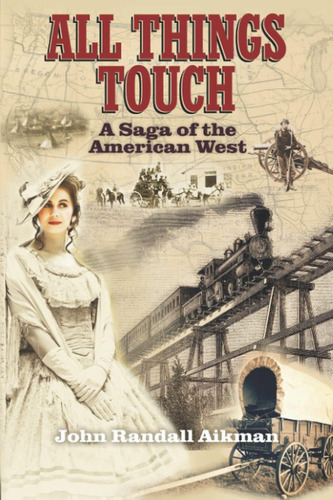 Libro: All Things Touch: A Saga Of The American West