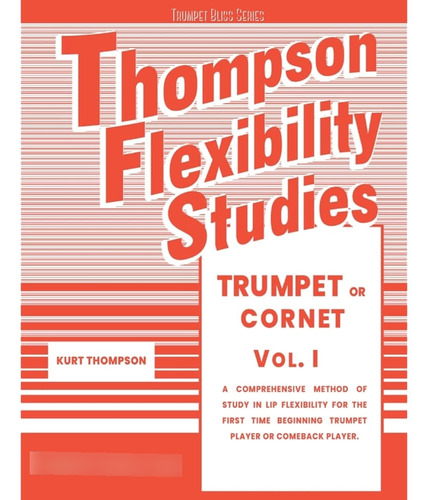 Thompson Flexibility Studies For Trumpet Or Cornet Vol. 1: A
