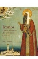 Iconos Obras Maestras Del Arte Ruso Siglos Xvi Xix Car Tone