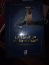 Comprar * Marciano Duran - La Cuestion Es Darse Maña Y Otras.... 