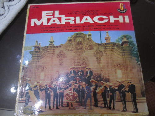 Disco Vinyl Lp 33  El Mariachi  Monumental D Silveste Vargas