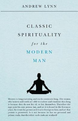 Libro Classic Spirituality For The Modern Man - Andrew Lynn