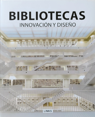 Bibliotecas. Innovación Y Diseño