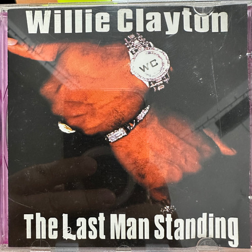 Willie Clayton, The Last Man Standing, Cd