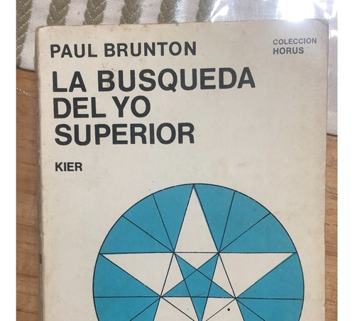 Paul Brunton La Busqueda Del Yo Superior Teosofia