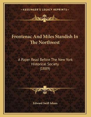 Libro Frontenac And Miles Standish In The Northwest : A P...