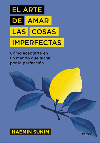 El Arte De Amar Las Cosas Imperfectas (libro Original)