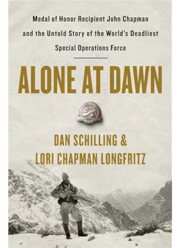 Alone At Dawn: Medal Of Honor Recipient John