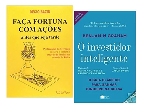 Faça Fortuna Com Ações + O Investidor Inteligente