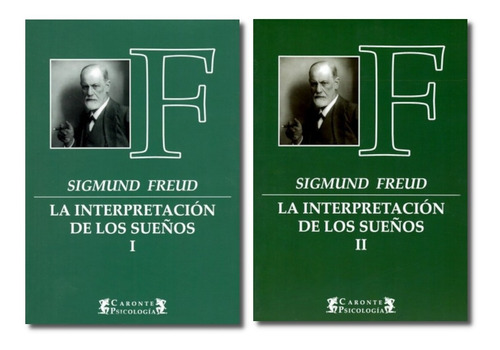 La Interpretación De Los Sueños 1 + 2 - Sigmund Freud