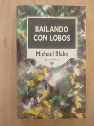 Bailando Con Lobos - Michael Blake