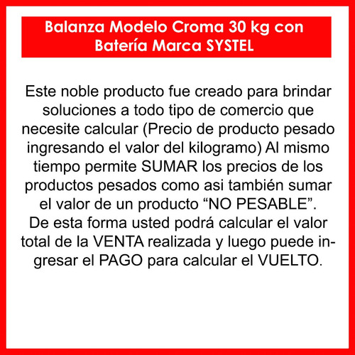Imagen 2 de 10 de Balanza Systel Croma 30 Kg Bateria Con Conexión A Impresora