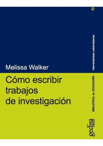 Como Escribir Trabajos De Investigacion - Walker, Melissa