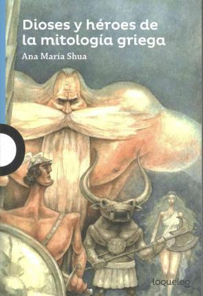 Libro Dioses Y Heroes De La Mitologia Griega - Ana Maria ...