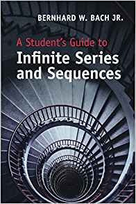 A Students Guide To Infinite Series And Sequences (students 