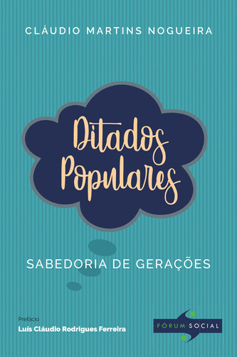 Ditados populares, de Martins Nogueira, Cláudio. Editora Fórum Ltda, capa mole em português, 2020