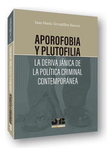 Libro Aporofobia Y Plutofilia: La Deriva Jã¡nica De La Po...