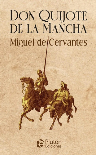 Libro Don Quijote De La Mancha Miguel De Cervantes Plutón