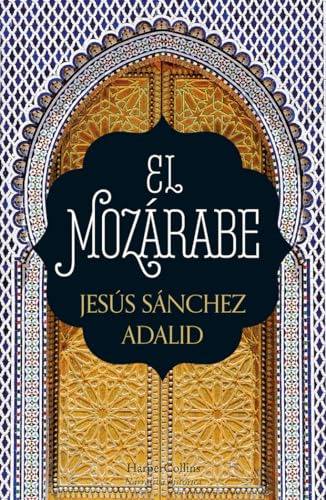 Mozarabe El - Sanchez Adalid Jesus